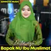 Laila Ayu & SIMPATIK MUSIC - Bapak NU Ibu Muslimat