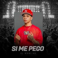 Si me pego - Single - el mawi rd