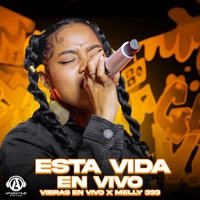 Esta Vida (En Vivo) - Single - Vibras En Vivo & Melly 333