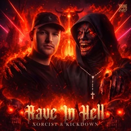 Rave In Hell Kickdown & Xorcist