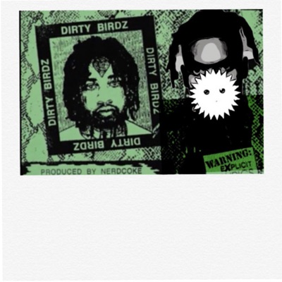 Dirty birdz - Single