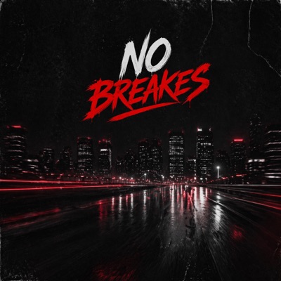No Breakes (feat. D Wizard) - Single