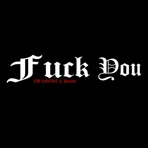 Fuck You (feat. Dsastir) - Single