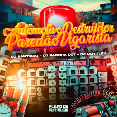 Automotivo Destruidor Paredão Vigarista - Single