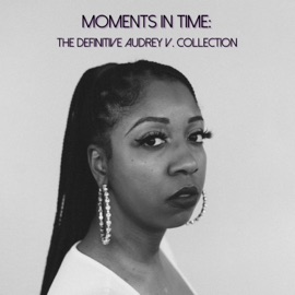 Take My Time (feat. Kid Breeze & Brill) Audrey V.