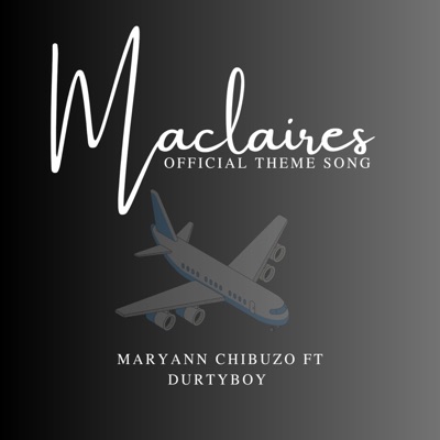 Maclaires Official Theme Song (feat. Durtyboy) - Single