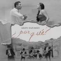 ¿Por Qué? - Single - Grupo Bazukazo