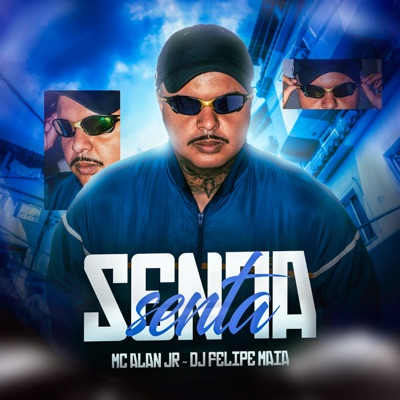 Senta Senta (feat. Dj Felipe Maia) - Single