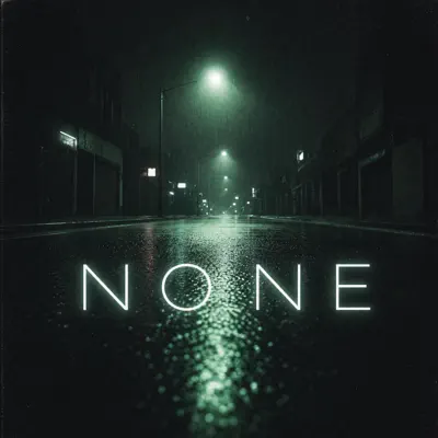 Listen to NONE - Single by CELL