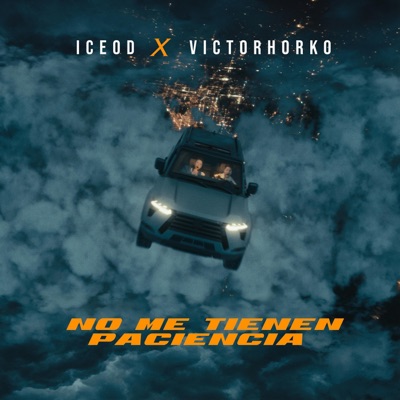 No me tienen paciencia (feat. IceOd) - Single