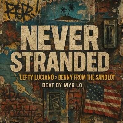 Never Stranded (feat. Benny from the Sandlot) - Single