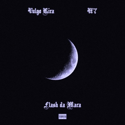 Flash da Maça (feat. W7) - Single