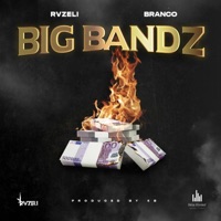 Big Bandz - Single - Rvzeli & Branco