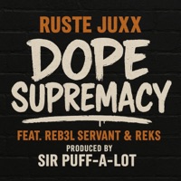 DOPE SUPREMACY (feat. Ruste Juxx, Reb3l Servant & Reks) - Single - Sir Puff-A-Lot