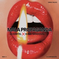 Mala Propaganda (RMX) 1.1 (feat. K-Nel Sandoval) - Single - Gs Kartel