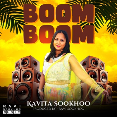 BOOM BOOM (feat. Kavita Sookhoo) - Single