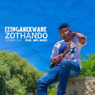 Izinganekwane Zothando EP (feat. Mps Beats)