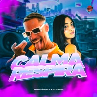 Calma Respira - Single - Mc ZL, Dj Djotah & ARI FALCÃO
