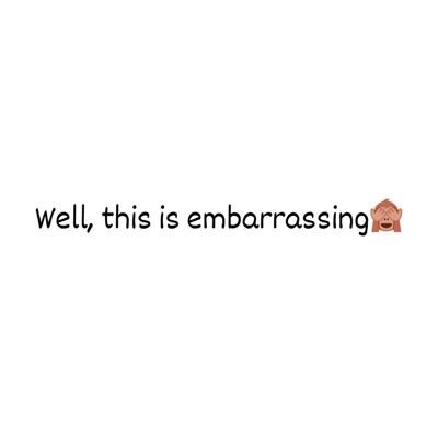 Well, this is embarrassing (2014) - EP