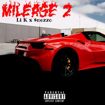 Mileage 2 (feat. $Nezzo) - Single