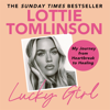 Lucky Girl - Lottie Tomlinson