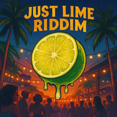 Just Lime Riddim - Single