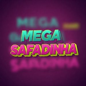 Mega Safadinha (feat. FUNK ATIVO 031)