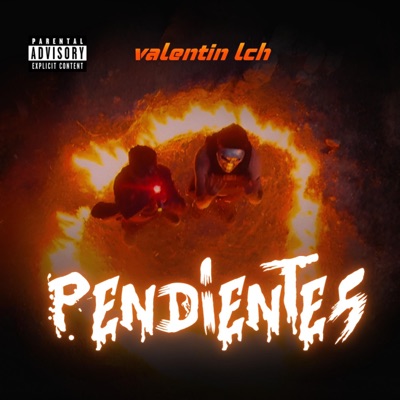 Pendientes (feat. Valentin LCH) - Single