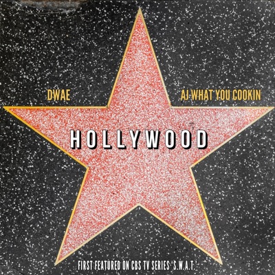 Hollywood (feat. AJ What You Cookin) - Single