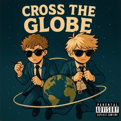 Cross The Globe (feat. 7 GRANDY) - Single