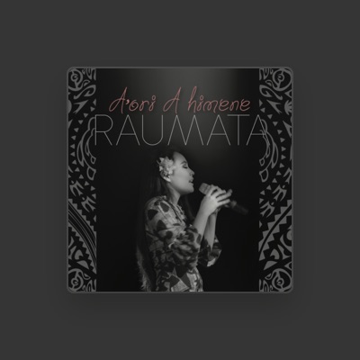 Listen to Raumata Tetuanui, watch music videos, read bio, see tour dates & more!