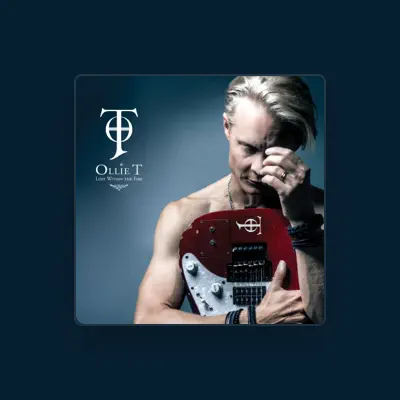Listen to Ollie T, watch music videos, read bio, see tour dates & more!