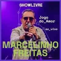 Jogo do Amor (Ao Vivo) - Single - Marcelinho Freitas & Showlivre