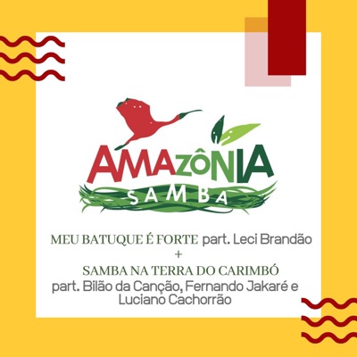 Meu Batuque É Forte + Samba na Terra do Carimbó - Single