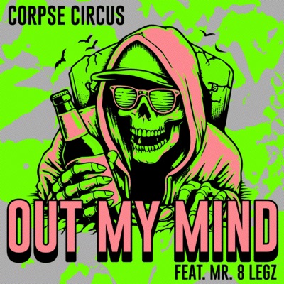 Out My Mind (feat. Mr. 8 Legz) - Single