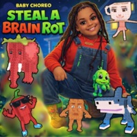 Steal A Brainrot - Single - Baby Choreo