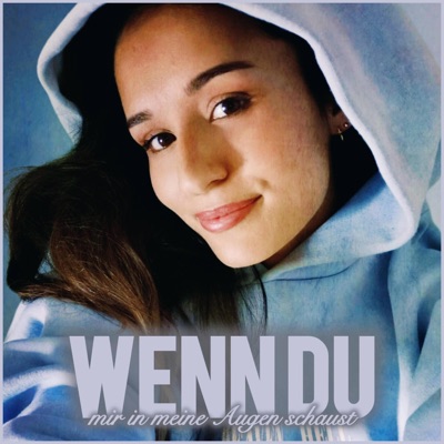 Wenn du mir in meine Augen schaust - Single