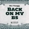 Back on my bs (feat. Joe Maynor) - Woo Thanggg lyrics
