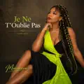 Je Ne T'Oublie Pas