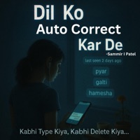 Dil ko Auto correct karde - Single - Sammir I Patel