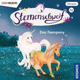 Sternenschweif, Teil 76: Das Feenpony (ungekürzt)