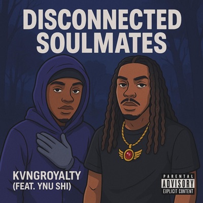 Disconnected Soulmates (feat. YNU Shi) - Single