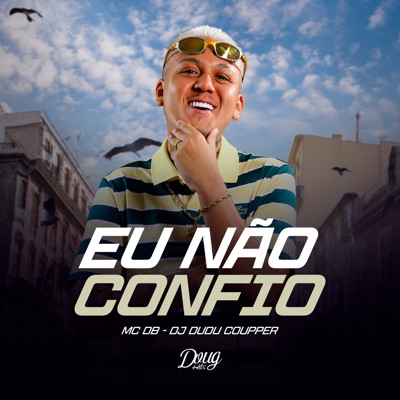 Eu Não Confio - Single