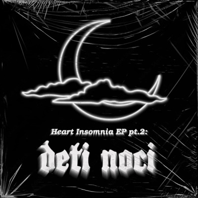 Heart Insomnia Pt.2: Děti noci - EP
