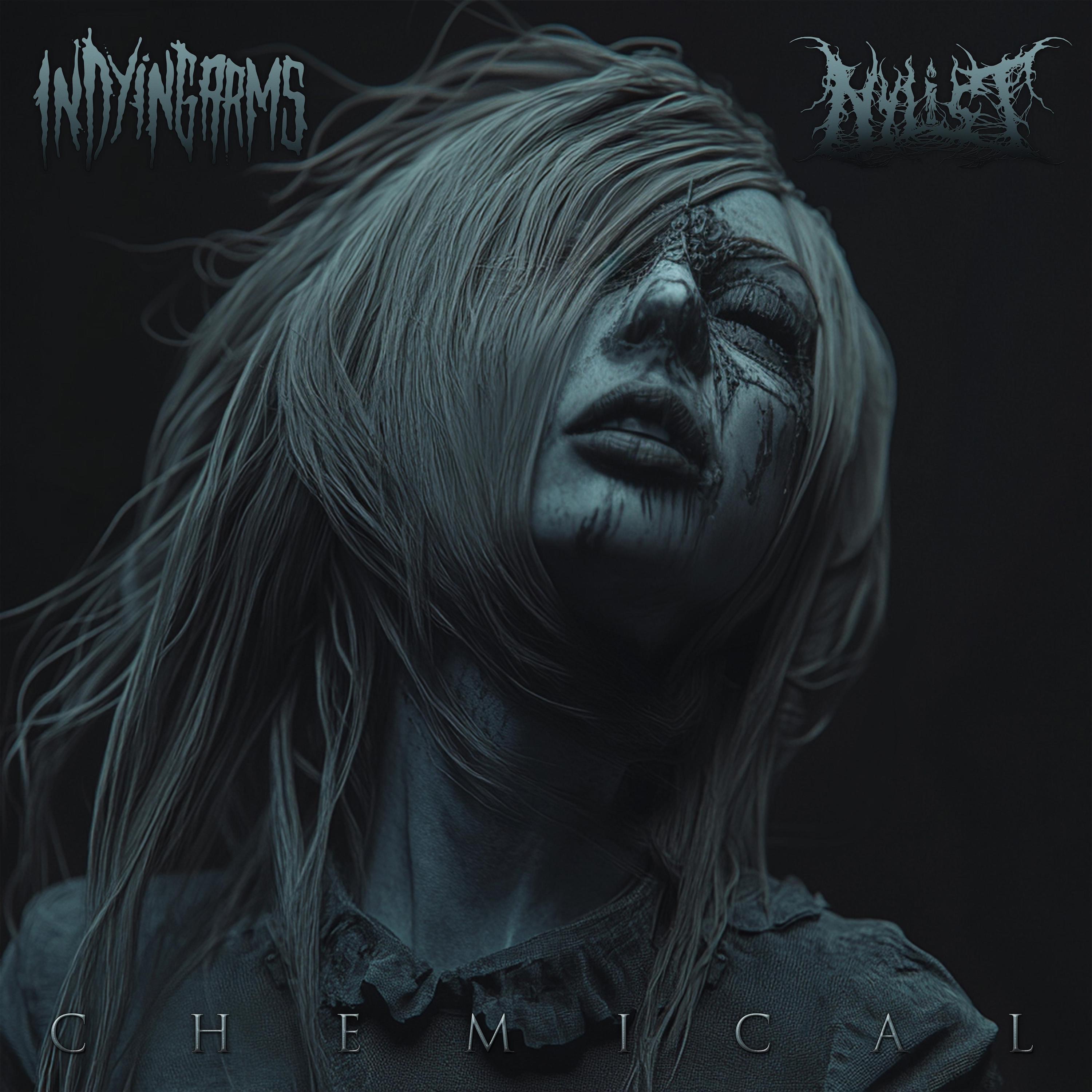 In Dying Arms & Nylist - Chemical