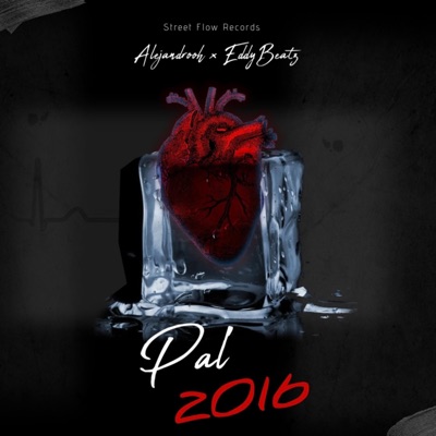 Pal' 2016 (feat. Eddy Beatz) - Single