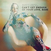 Can't Get Enough of Your Love, Babe artwork