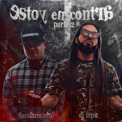 Estoy en contra (parte 2) (feat. Fundamento) - Single