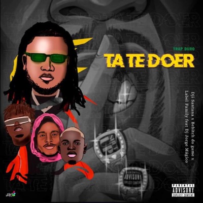 TÁ TE DOER (feat. Ji Santana, Bebitch Do Game, Label Family & Dj Jorge Mágico) - Single