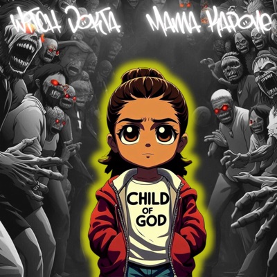 Child Of God (feat. Mama Kapone) - Single